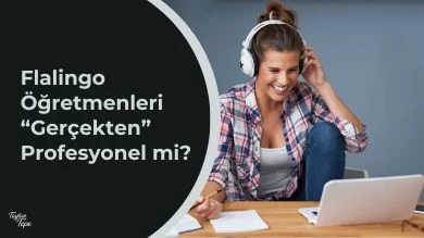 Flalingo Öğretmenleri Gerçekten Profesyonel mi?