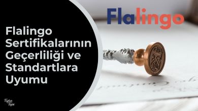 Flalingo SertifikalarınınGeçerliliği ve Standartlara Uyumu