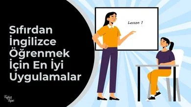 Sıfırdan İngilizce Öğrenmek İçin En İyi Uygulamalar