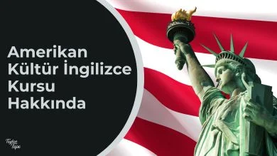 Amerikan Kültür İngilizce Kursu