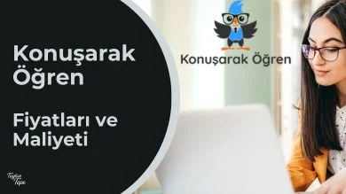 Konuşarak Öğren Fiyatları Ve Maliyeti