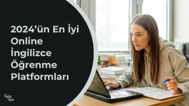 2024’ün En İyi Online İngilizce Öğrenme Platformları