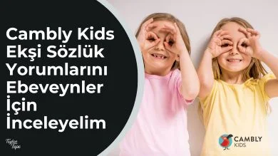 Cambly Kids ekşi sözlük yorumları