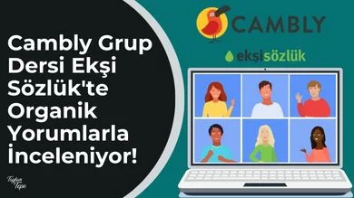 Cambly Grup Dersi Ekşi Sözlük'te Organik Yorumlarla İnceleniyor!