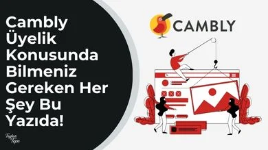 Cambly Üyelik Konusunda Bilmeniz Gereken Her Şey Bu Yazıda!