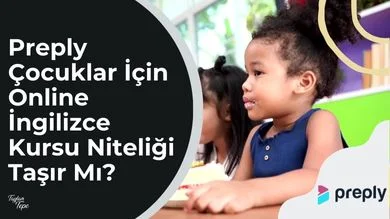 Preply Çocuklar İçin Online İngilizce Kursu Niteliği Taşır Mı?