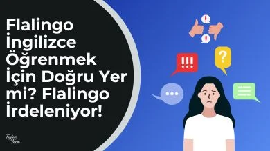 Flalingo İngilizce Öğrenmek İçin Doğru Yer mi? Flalingo İrdeleniyor!