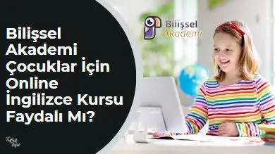 Bilişsel Akademi çocuklar için online İngilizce