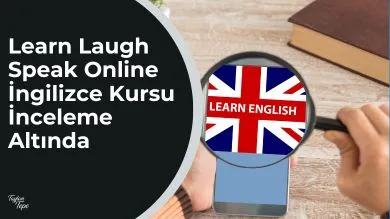 Learn Laugh Speak Online İngilizce Kursu İnceleme Altında