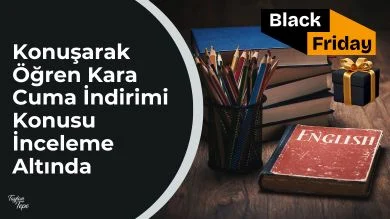 Konuşarak Öğren 2024 Black Friday İndirimi Sağlıyor mu?