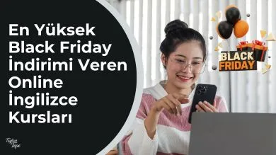 Online İngilizce Platformlarının Black Friday İndirimleri: En Yüksek Black Friday İndirimi Veren Online İngilizce Kursları Hangileri?